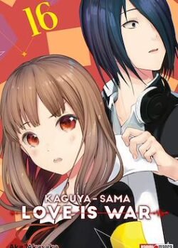 KAGUYA-SAMA LOVE IS WAR # 16