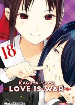 KAGUYA-SAMA LOVE IS WAR # 18