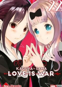 KAGUYA-SAMA LOVE IS WAR # 22