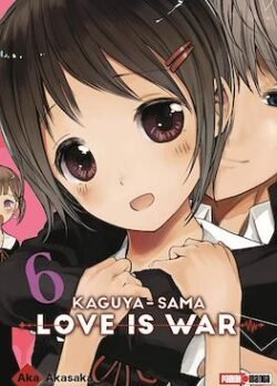 KAGUYA-SAMA LOVE IS WAR # 06