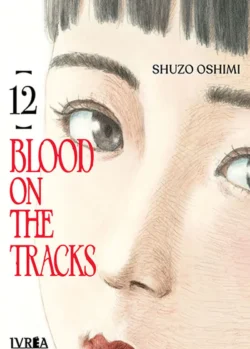 BLOOD ON THE TRACKS 12