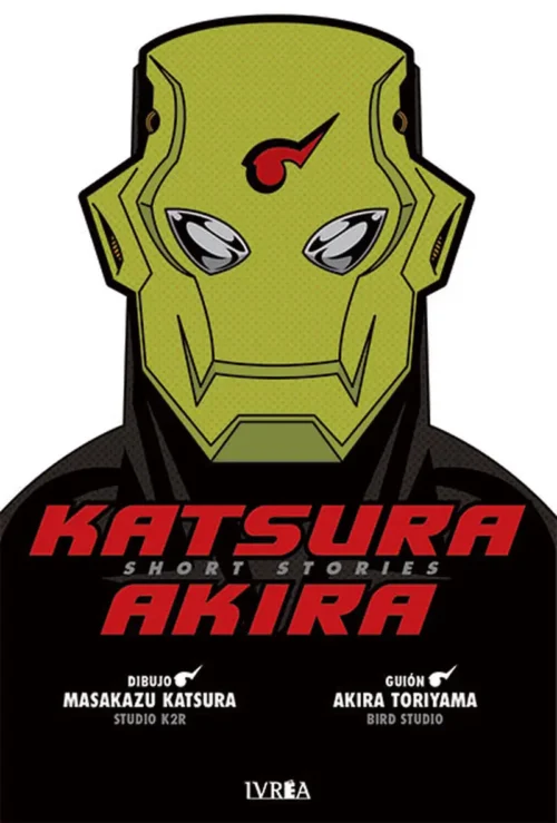 KATSURA AKIRA: MASAKAZU KATSURA x AKIRA TORIYAMA SHORT STORIES