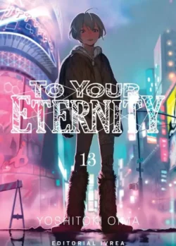 TO YOUR ETERNITY 13