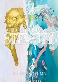 TO YOUR ETERNITY 16